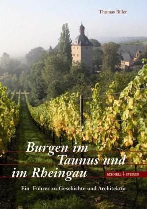 Burgen im Taunus und im Rheingau
